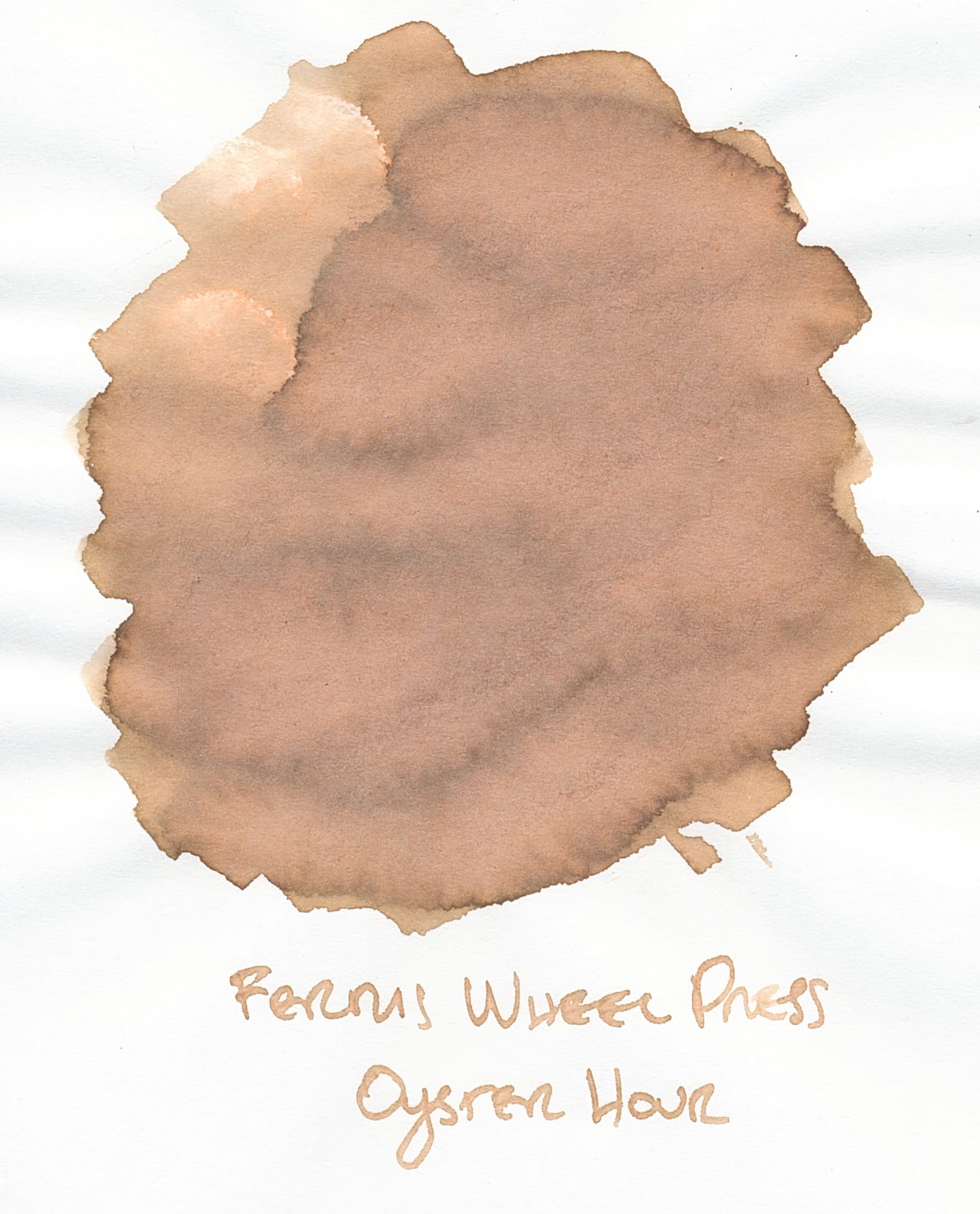 Swatch of a medium brown ink that looks more like an opaque beige color than the translucent brown of the Sesame Oil ink, labeled "Ferris Wheel Press Oyster Hour" underneath the swatch