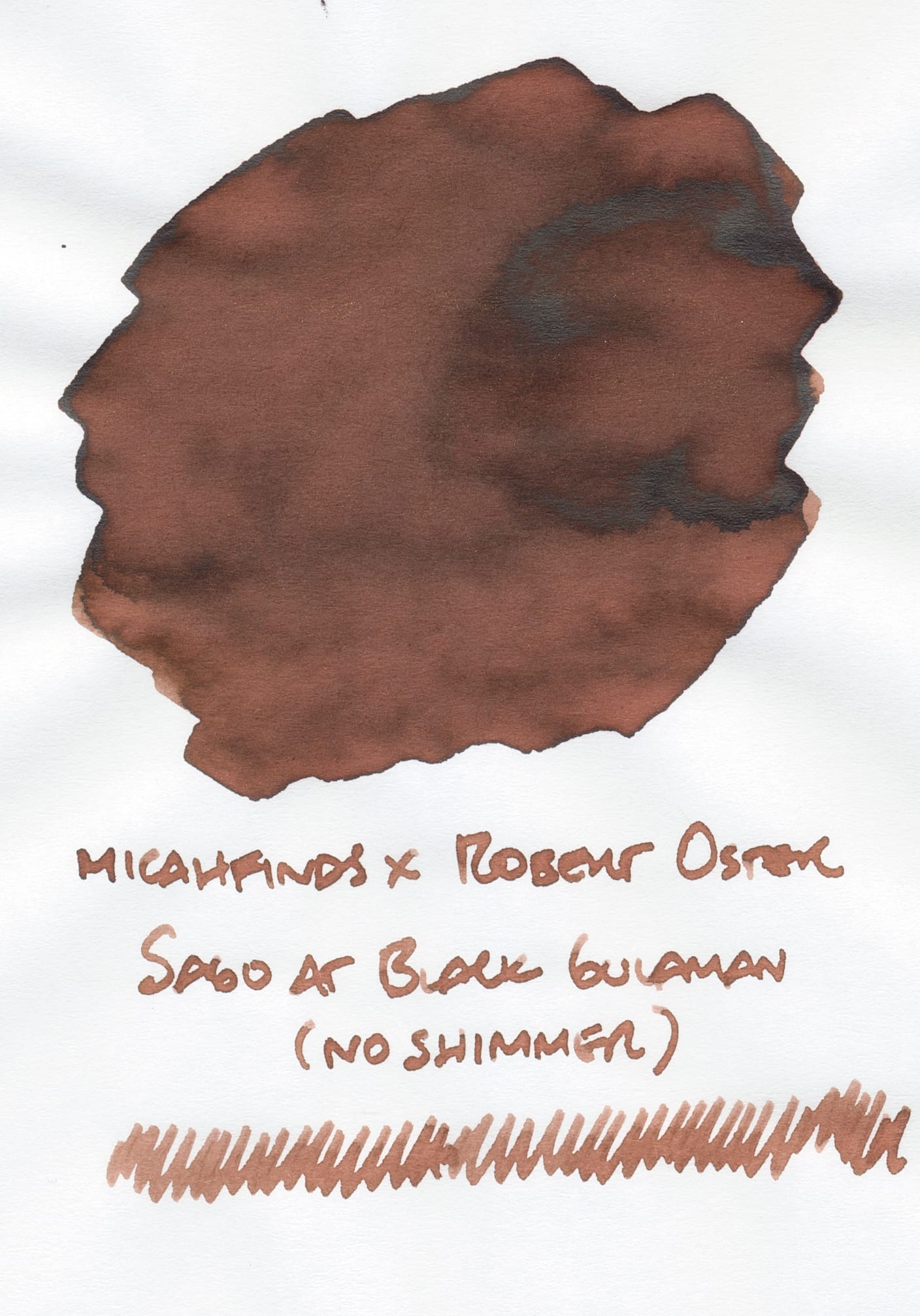 Reddish-brown fountain pen ink swatch on white paper with its name written underneath: "micahfinds x Robert Oster Sago at Black Gulaman (no shimmer)" and a long scribble underneath the text.