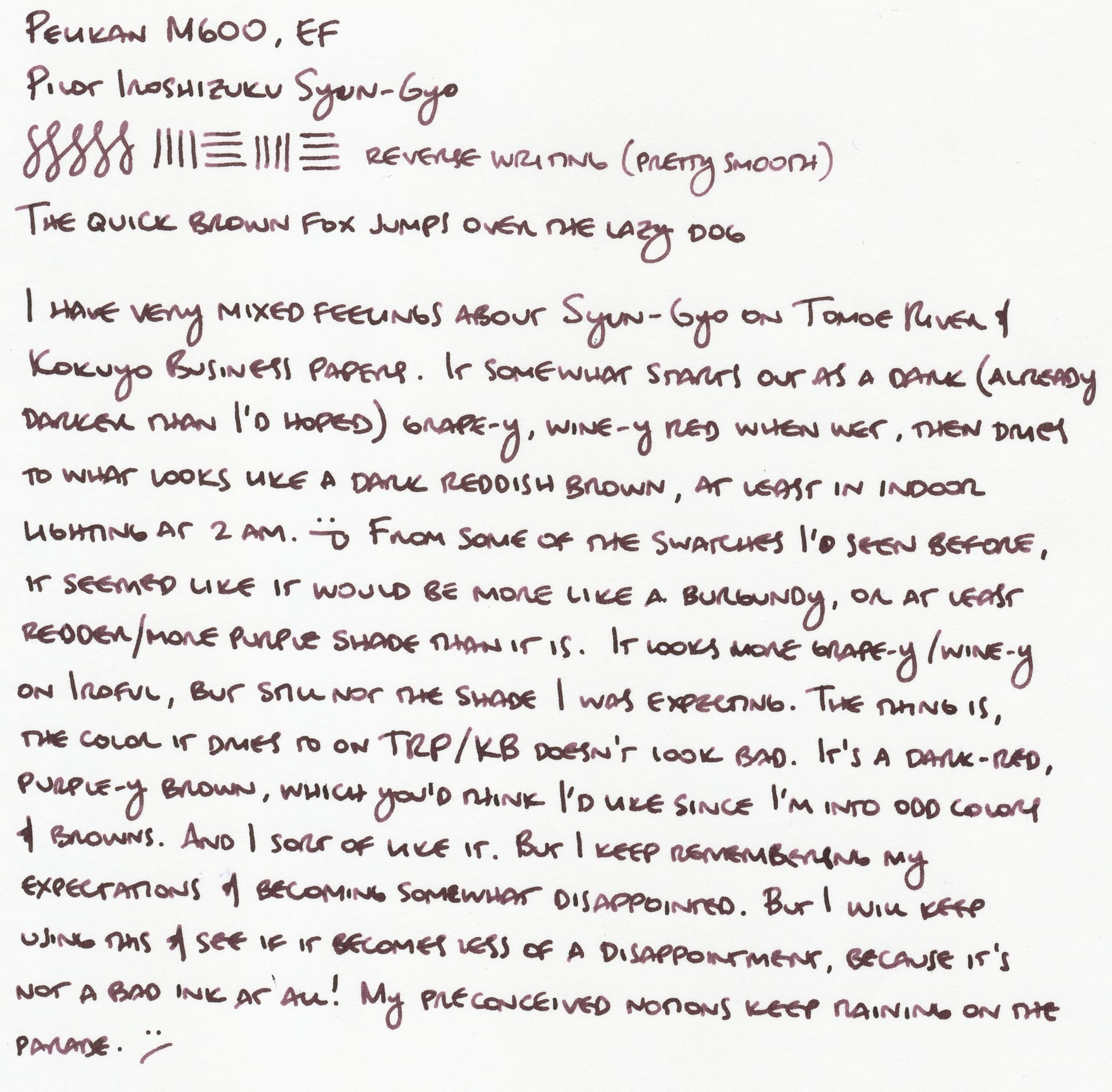 Writing sample of Pilot Iroshizuku Syun-Gyo ink, a brownish-burgundy ink, on Kokuyo Business paper, using a Pelikan M600 fountain pen. Transcription below.