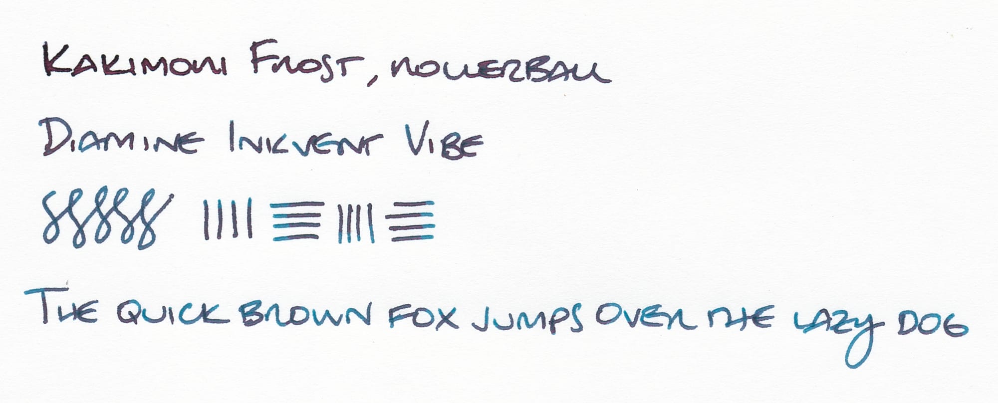 Dark blue-black text written on white paper: "Kakimori Frost, rollerball; Diamine Inkvent Vibe; figure-8 scribbles and vertical and horizontal test lines; The quick brown fox jumps over the lazy dog"